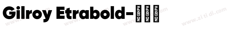 Gilroy Etrabold字体转换